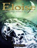 Eloise: The Secret Behind the Mask (eBook, ePUB)
