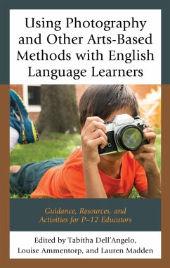 Using Photography and Other Arts-Based Methods With English Language Learners (eBook, ePUB)