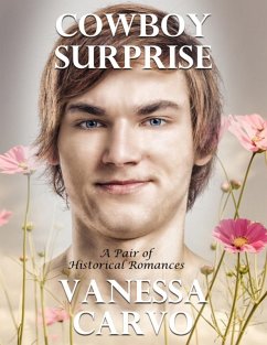 Cowboy Surprise: A Pair of Historical Romances (eBook, ePUB) - Carvo, Vanessa
