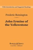 John Ermine of the Yellowstone (Barnes & Noble Digital Library) (eBook, ePUB)