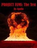 Project Fems: The Test (The Fems Universe, #2) (eBook, ePUB) Project Fems: The Test (The Fems Universe, #2) (eBook, ePUB)