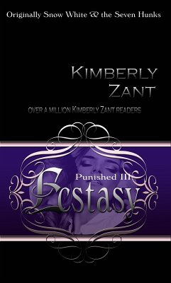 Punished III: Ecstasy (eBook, ePUB) - Zant, Kimberly