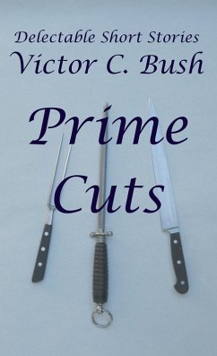 Prime Cuts (eBook, ePUB) - Bush, Victor C