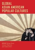 Global Asian American Popular Cultures (eBook, ePUB)