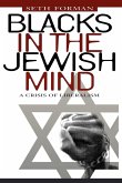 Blacks in the Jewish Mind (eBook, ePUB)