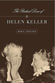 The Radical Lives of Helen Keller (eBook, ePUB)