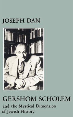 Cover Gershom Scholem and the Mystical Dimension of Jewish History (eBook, ePUB)