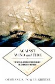 Against Wind and Tide (eBook, ePUB)