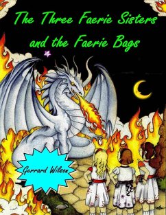 Cover The Three Faerie Sisters and the Faerie Bags (eBook, ePUB)