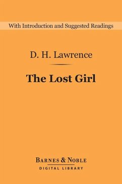 The Lost Girl (Barnes & Noble Digital Library) (eBook, ePUB) - Lawrence, D. H.