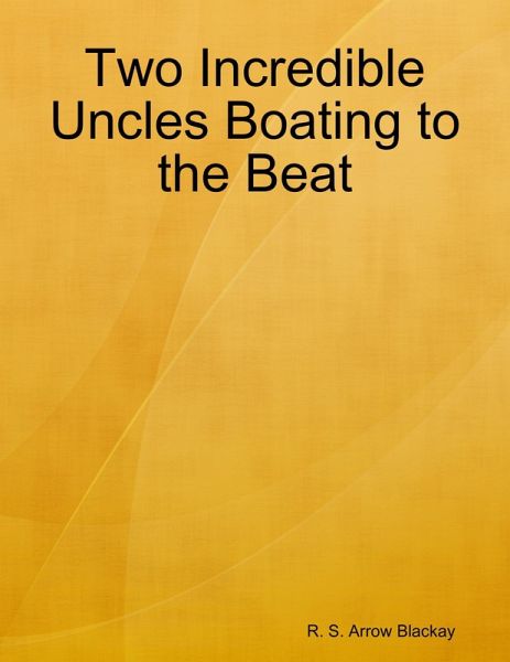 Two Incredible Uncles Boating to the Beat (eBook, ePUB)