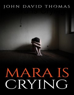 Mara Is Crying (eBook, ePUB) - Thomas, John