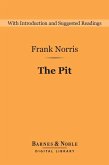 The Pit (Barnes & Noble Digital Library) (eBook, ePUB)