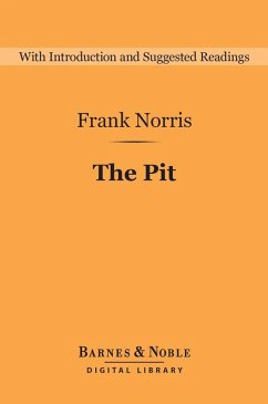 The Pit (Barnes & Noble Digital Library) (eBook, ePUB) - Norris, Frank