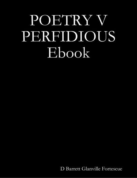 Poetry V Perfidious Ebook (eBook, ePUB)