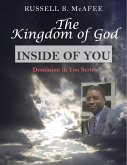 The Kingdom of God Inside of You (eBook, ePUB)