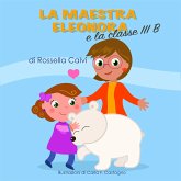 La maestra Eleonora e la classe III B (eBook, PDF)