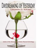Daydreaming of Yesterday (eBook, ePUB) Daydreaming of Yesterday (eBook, ePUB)