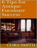 6 Tips for Antique Furniture Success (eBook, ePUB)
