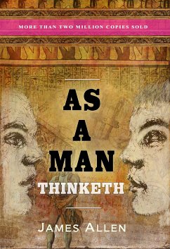 As a Man Thinketh (eBook, ePUB) - Allen, James