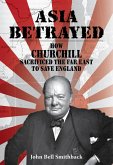 Asia Betrayed (eBook, ePUB) Asia Betrayed (eBook, ePUB)
