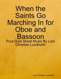 Cover When the Saints Go Marching In for Oboe and Bassoon - Pure Duet Sheet Music By Lars Christian Lundholm (eBook, ePUB)