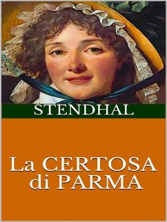 La Certosa di Parma (eBook, ePUB) - Stendhal