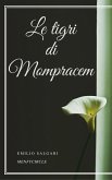 Le tigri di Mompracem (eBook, ePUB)