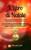 IL LIBRO DI NATALE - Fiabe, leggende, preghiere e canti della tradizione popolare e della devozione (eBook, ePUB)