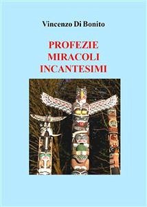Profezie miracoli incantesimi (eBook, ePUB) Cover Profezie miracoli incantesimi (eBook, ePUB)