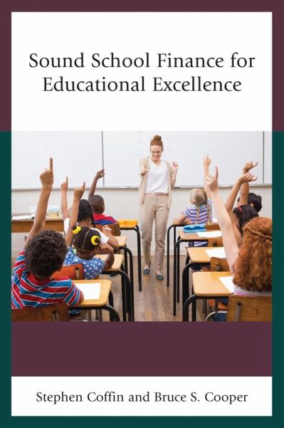 Sound School Finance for Educational Excellence (eBook, ePUB)