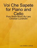 Voi Che Sapete for Piano and Cello - Pure Sheet Music By Lars Christian Lundholm (eBook, ePUB)