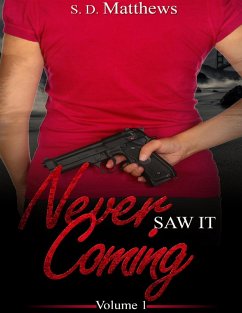 Never Saw It Coming (eBook, ePUB) Cover Never Saw It Coming (eBook, ePUB)