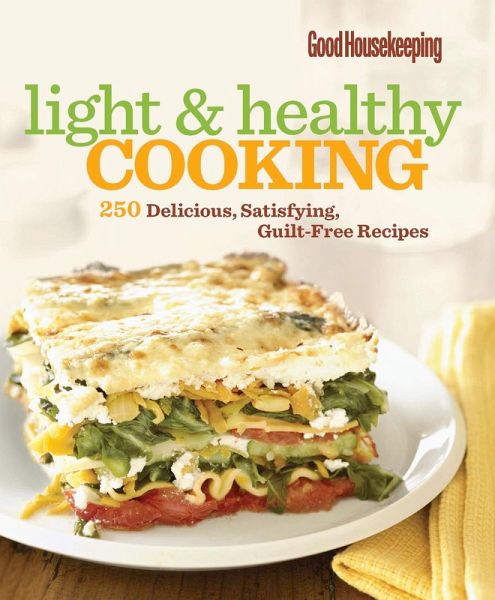 Good Housekeeping Light & Healthy Cooking (eBook, ePUB) Good Housekeeping Light & Healthy Cooking (eBook, ePUB)