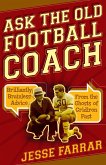 Ask the Old Football Coach (eBook, ePUB)