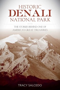Cover Historic Denali National Park and Preserve (eBook, ePUB)