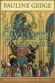 Twelfth Transforming (eBook, ePUB)