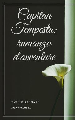 Capitan Tempesta: romanzo d'avventure (eBook, ePUB) - Salgari, Emilio