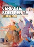 Cerco te, solo per te (eBook, ePUB)