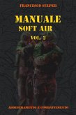 Manuale soft air vol. 2 (eBook, PDF)