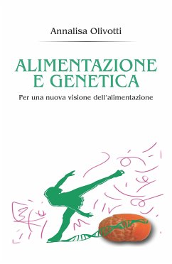 Alimentazione e genetica (eBook, ePUB) - Olivotti, Annalisa