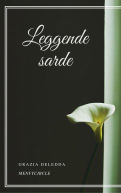 Leggende sarde (eBook, ePUB) - Deledda, Grazia