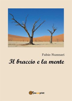 Il braccio e la mente (eBook, ePUB) - Nunnari, Fabio