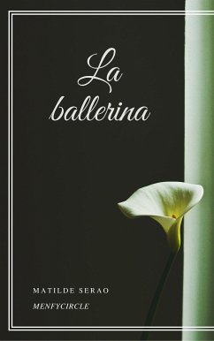 La ballerina (eBook, ePUB) - Serao, Matilde