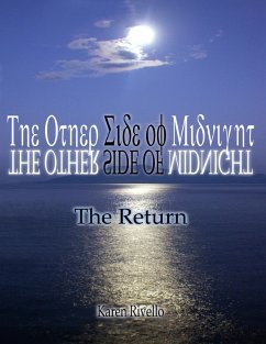 The Other Side of Midnight - The Return (eBook, ePUB) - Rivello, Karen