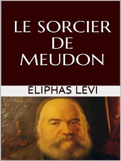 Le sorcier de Meudon (eBook, ePUB) - Lévi, Éliphas