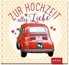 Zur Hochzeit alles Liebe