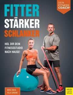 Fitter - Stärker - Schlanker (Dein Fitnesscoach) - Diehl, Mike;Grewe, Felix