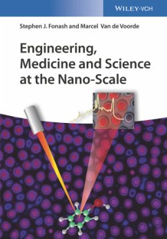 Engineering, Medicine and Science at the Nano-Scale - Fonash, Stephen J.;Van de Voorde, Marcel