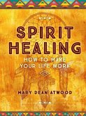 Spirit Healing (eBook, ePUB) Spirit Healing (eBook, ePUB)